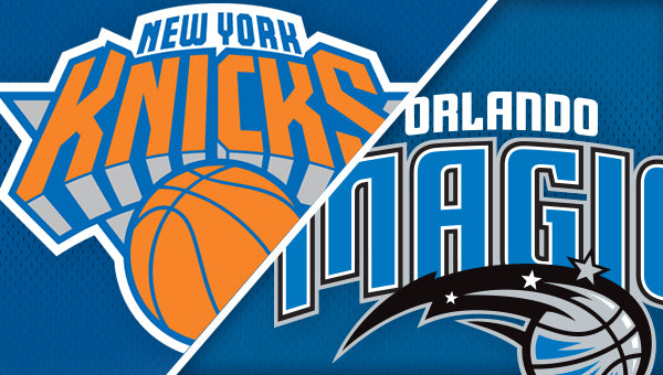 #15 - New York Knicks vs. Orlando Magic
